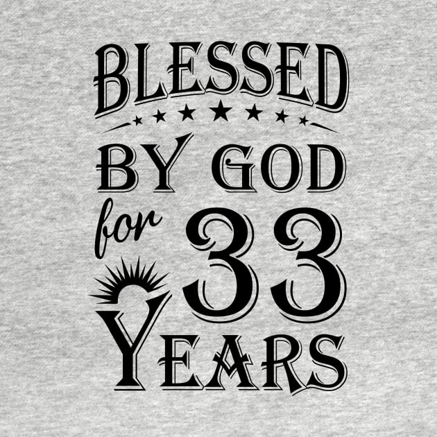 Blessed By God For 33 Years by Lemonade Fruit